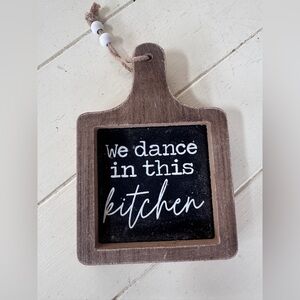 Rustic “We Dance in This Kitchen” Wood Wall Sign , Farmhouse Decor.